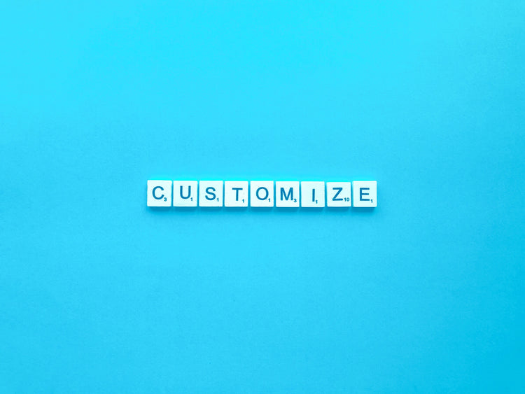 Customize